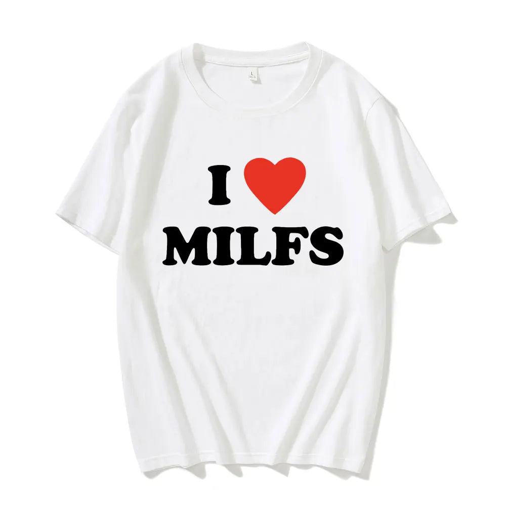 I love MILFS